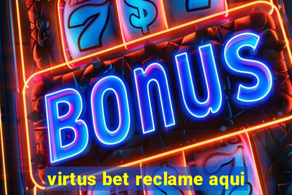 virtus bet reclame aqui